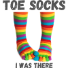 Toe socks - I was there