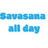 Savasana all day