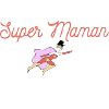 SUPER MAMAN