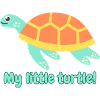 My little turtle!