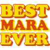 Mara First Name Funny Gift