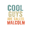 Les mecs cool s’appellent malcolm