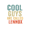 Cool guys are called lennox