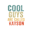 Les mecs cool s’appellent kayson
