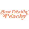 just peachy - peach fruit saying