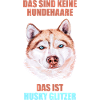 Husky Glitzer Hundehalter Hundehaare