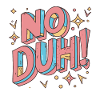 No Duh 80s Eighties
