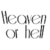 Heaven or hell