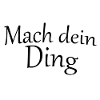 Mach dein Ding