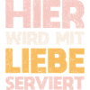 Hier Wird Mit Liebe Serviert