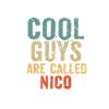 Cool guys are called nico