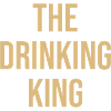the drinking king
