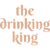 the drinking king