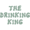 the drinking king