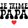 Je T'aime Papa