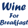 Wine for breakfast