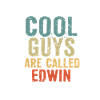 Cool guys are called edwin