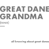 Great Dane Grandma Definition