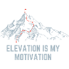 Elevation is my motivation