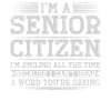 I'm Senior Citizen I'm Smiling All The Time