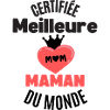 certifiée meilleure maman