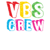 VBS Crew