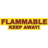 Flammable Keep Away Yellow