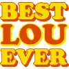 Lou First Name Funny Gift
