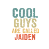 Cool guys are called jaiden