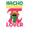 Nacho Average Pi Lover Funnier