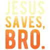 Jesus Saves Brother