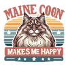 MAINE COON MAKES ME HAPPY