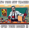 I’m your new teacher Open your books !!!