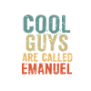 Cool guys are called emanuel
