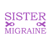 Fière sœur d’un guerrier migraineux
