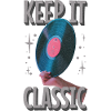 Keep It Classic - Vinyl