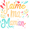 J'aime ma maman