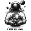 I NEED MY SPACE
