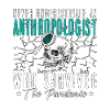 Anthropology Never Underestimate An Ethnography
