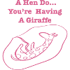 HavingAGiraffeHenDo