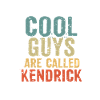 Cool guys are called kendrick