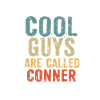 Cool guys are called Conner