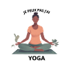 Je peux pas j'ai YOGA