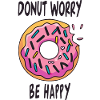 Donut Worry Be Happy