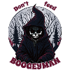 Dont feed boogyman