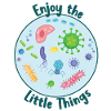 Enjoy The Little Things Microbiology
