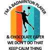 Badminton, Badminton, Badminton, Chocolate