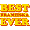 Franziska First Name Funny Gift