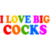I love big cocks