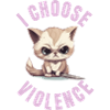 I choose violence - Cat